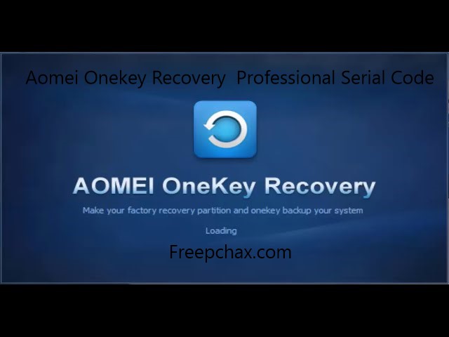Aomei Onekey Recovery Professional Serial Code